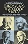 Thirty Years That Shook Physics: Story of Quantum Theory