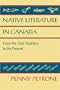 Native Literature in Canada: From the Oral Tradition to the Present