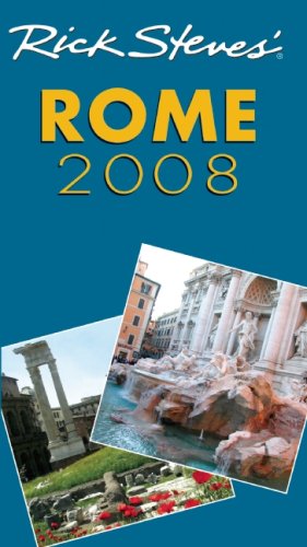 City Travel Guides Discounted  Books : Rick Steves' Rome 2008 (Rick Steves)