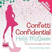 Confetti Confidential | [Holly McQueen]