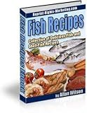 Collection of Fish and Shell-Fish Recipes by Allan Wilson