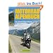 Motorrad Alpenbuch: Die sch�nsten Motorradtouren im Alpenraum