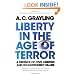 Liberty in the Age of Terror: A Defence of Civil Liberties and Enlightenment Values