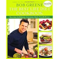The Best Life Diet Cookbook: More than 175 Delicious, Convenient, Family-Friendly Recipes