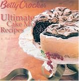 Betty Crocker Ultimate Cake Mix Recipes 16 Month 2008 Calendar; ISBN: ; by: <b>Mark Bittman</b>