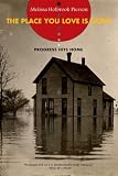 The Place You Love Is Gone: Progress Hits Home