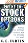 Pay Me in Stock Options: Manage the Options You Have, Win the Options You Want
