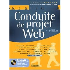 Conduite de projet Web : 3 Etudes de cas (1C�d�rom)
