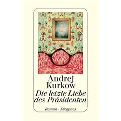Die letzte Liebe des Pr�sidenten