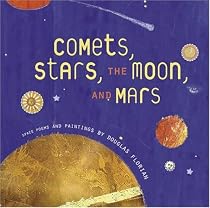 Comets, Stars, the Moon, and Mars: Space Poems and Paintings