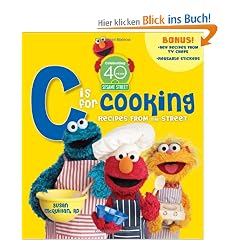 Sesame Street C Is for Cooking: Recipes from the Street [With Sticker(s)]
