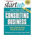 Start Your Own Consulting Business (Your Step-by-step Guide to Success) (START YOUR OWN INFORMATION CONSULTANT BUSINESS) (Paperback)