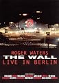 Roger Waters: The Wall - Live in Berlin