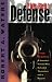 The Best Defense: True Stories of Intended Victims Who Defended Themselves with a Firearm