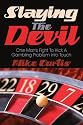 Slaying The Devil: One Man's Fight To Kick A Gambling Problem Into Touch