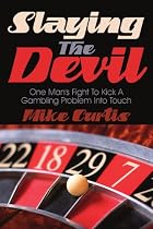 Slaying The Devil: One Man's Fight To Kick A Gambling Problem Into Touch