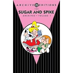 Sugar and Spike Archives Vol. 1