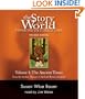 Story of the World, Volume 1: Ancient Times Audiobook CD: From the Earliest Nomads to the Last Roman Emperor, Revised Edition (7 CDs) (v. 1)
