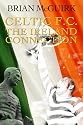 Celtic FC: The Ireland Connection