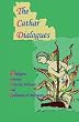 The Cathar Dialogues: Dialogues betwixt Henri de Nebours and Guillaume de Mirepoix