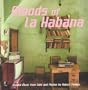 Moods of La Habana: Original Music from Cuba and Photos by Robert Polidori