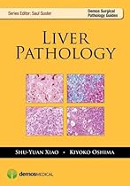 Liver Pathology (Demos Surgical Pathology Guides)