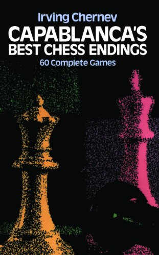 Capablanca's Best Chess Endings (Dover Chess)