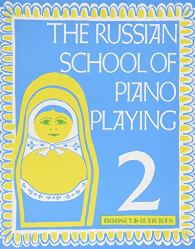 The Russian School of Piano Playing - Book 2