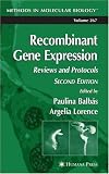 Recombinant Gene Expression: Reviews and Protocols Recombinant Gene Expression: Reviews and Protocols