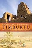 Timbuktu: The Sahara s Fabled City of Gold