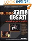 Ultimate Game Design: Building Game Worlds