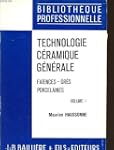 Technologie ceramique generale vol 1...