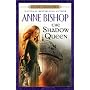 The Shadow Queen (Black Jewels Novels)