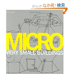 Micro: Very Small Buildings
