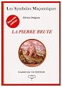 Pierre Brute Ne (la)