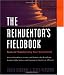 The Reinventor s Fieldbook: Tools for Transforming Your Government