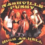 Nashville Pussy - High as Hell