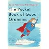 The Pocket Book of Good Grannies