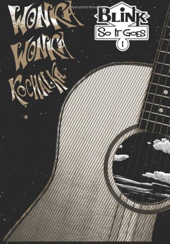 Blink: So It Goes - Wonka Wonka Kochalka