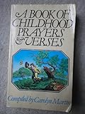 A Book of childhood prayers and verses
