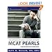 The Official Student Doctor Network MCAT Pearls: A high-yield review of the pre-medical sciences