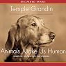 Animals Make Us Human