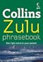 Collins Zulu Phrasebook: The Right Word in Your Pocket (Collins Gem)