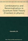 Combinatorics and renormalization in quantum field theory