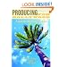 Producing for Hollywood: A Guide for Independent Producers