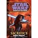 Sacrifice (Star Wars: Legacy of the Force, Book 5)