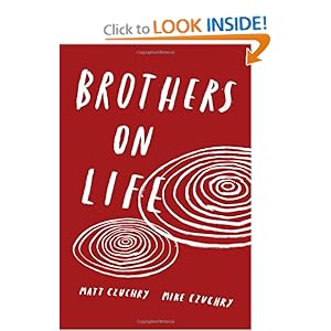 Brothers On Life - Matt Czuchry