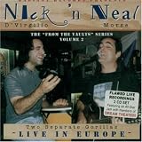 Nick 'n Neal Live In Europe - Two Separate Gorillasby Nick D'Virgilio