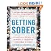 Getting Sober: A Practical Guide to Making It Through the First 30 Days