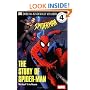 DK Readers: The Story of Spider-Man (Level 4: Proficient Readers)